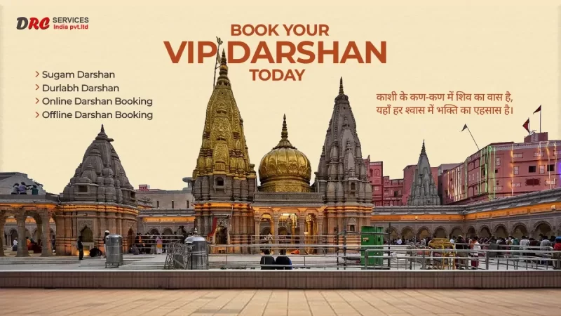 How to Book VIP Darshan Tickets at Kashi Vishwanath Varanasi