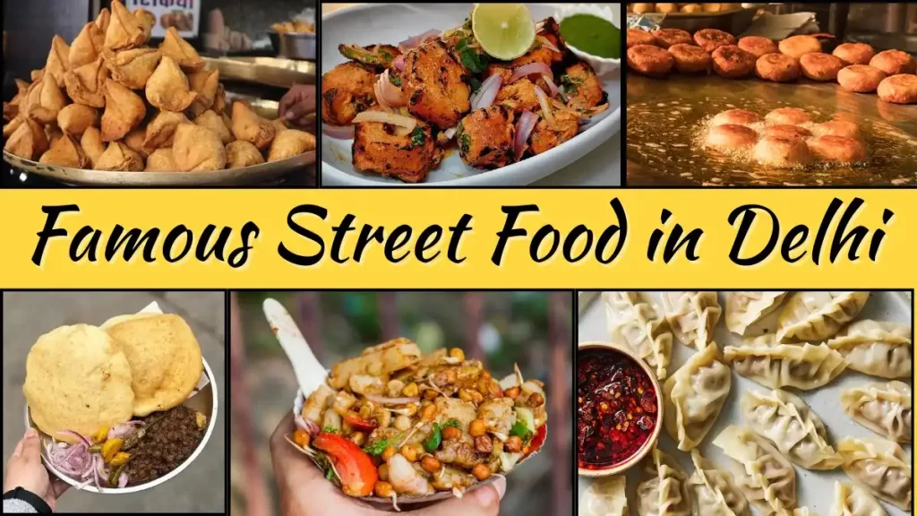 famous street food in delhi