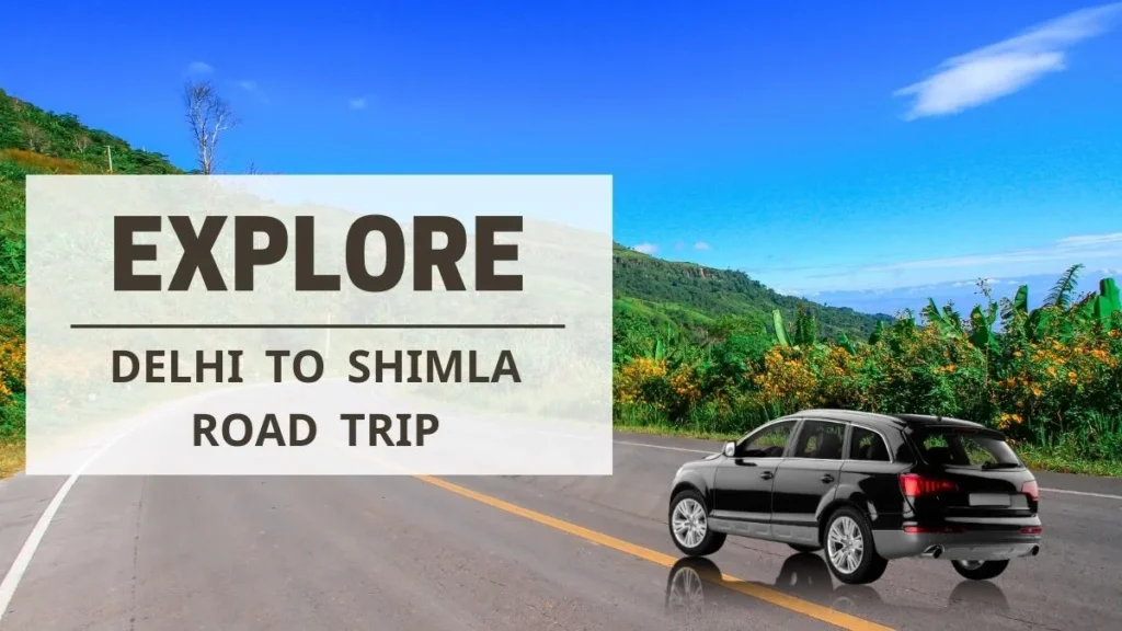 How to Travel from Delhi to Shimla