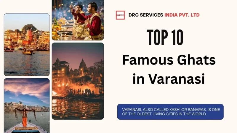 Top 10 Famous Ghats in Varanasi