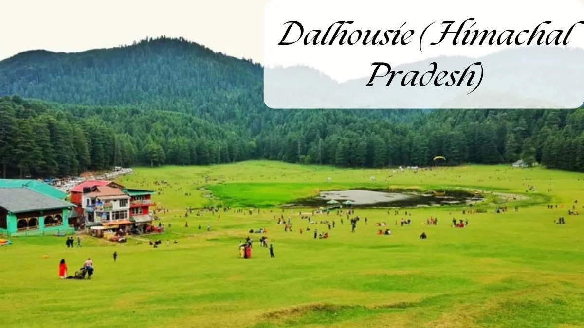 Dalhousie Himachal Pradesh