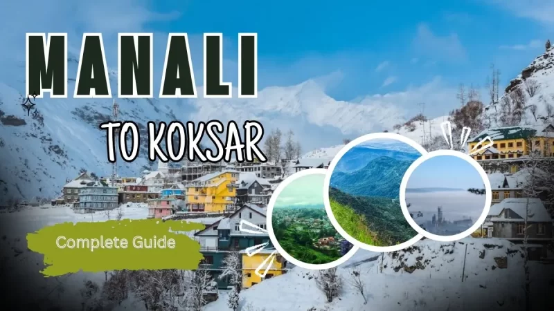 Manali to Koksar Road Journey